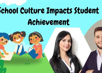 How School Culture Impacts Student Achievement