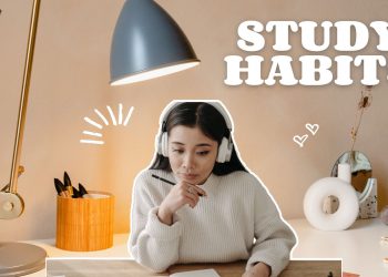 A Guide to Effective Study Habits