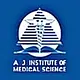 AJ Institute of Medical Sciences and Research Centre