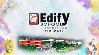 Edify School, Tirupati