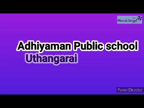 Adhiyaman Public School, Uthangarai