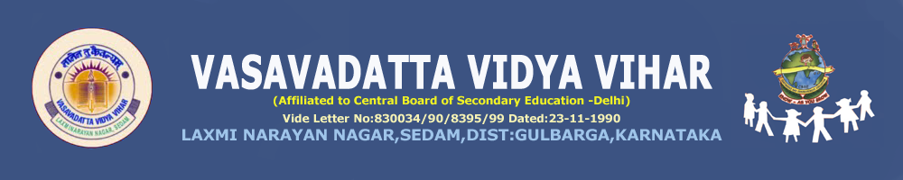 Vasavadatta Vidya Vihar, Sedam