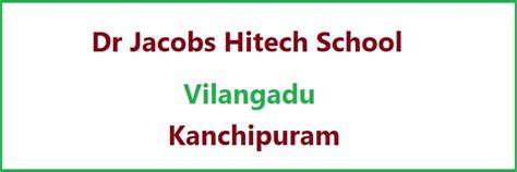 Dr Jacobs Hitech School, Vilangadu