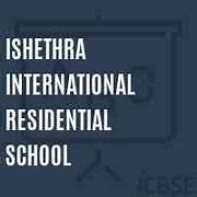 Ishethra International Residential School, Karur