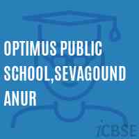 The Optimus Public School, Sevagoundanur