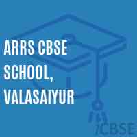 ARRS Schools, Valasaiyur