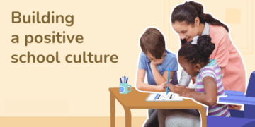 Building a Positive School Culture Relationships as a Very Important Variable